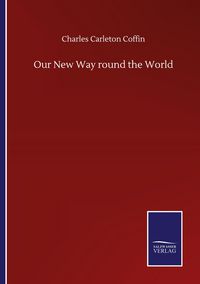 Produktbild: Our New Way round the World