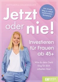 Produktbild: Jetzt oder nie - Investieren f&uuml;r Frauen ab 45+