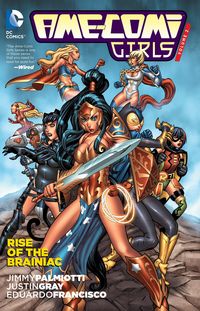 Produktbild: Ame Comi Girls Volume 2: Rise of the Brainiac TP