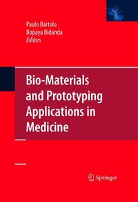 Produktbild: Bio-Materials and Prototyping Applications in Medicine