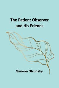 Produktbild: The Patient Observer and His Friends