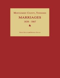 Produktbild: Montgomery County, Tennessee, Marriages 1838-1867