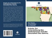 Produktbild: Kr&auml;uter Zur Unterst&uuml;tzung Des Ged&auml;chtnisses Und Der Gesundheit Des Gehirns