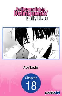 Produktbild: The Dependable Delinquents' Daily Lives #018