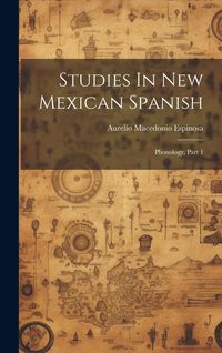Produktbild: Studies In New Mexican Spanish: Phonology, Part 1