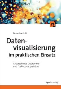 Produktbild: Datenvisualisierung im praktischen Einsatz
