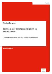 Produktbild: Problem der Lohngerechtigkeit in Deutschland