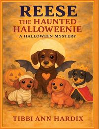 Produktbild: Reese the Haunted Halloweenie- A Halloween Mystery