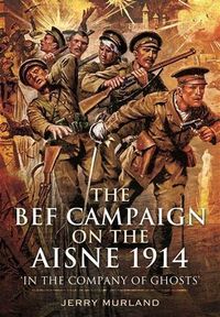 Produktbild: BEF Campaign on the Aisne 1914
