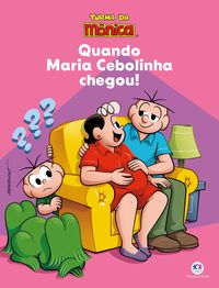 Produktbild: Turma da Mônica - Quando Maria Cebolinha chegou