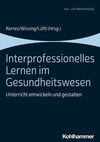 Produktbild: Interprofessionelles Lernen im Gesundheitswesen