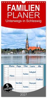 Produktbild: Familienplaner 2027 - Unterwegs in Schleswig mit 5 Spalten (Wandkalender, 21 x 45 cm) CALVENDO