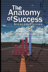 Produktbild: The Anatomy of Success by Nicolas Darvas (the author of How I Made $2,000,000 In The Stock Market)