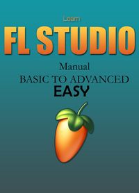 Produktbild: Learn Fl Studio (manual) Basic To Advanced | Easy