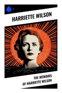 Produktbild: The Memoirs of Harriette Wilson