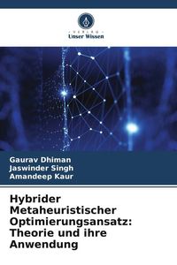 Produktbild: Hybrider Metaheuristischer Optimierungsansatz: Theorie und ihre Anwendung