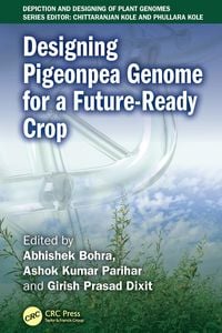 Produktbild: Designing Pigeonpea Genome for a Future-Ready Crop