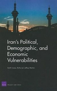 Produktbild: Crane, K: Iran's Political, Demographic, and Economic Vulner