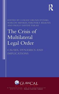 Produktbild: The Crisis of Multilateral Legal Order
