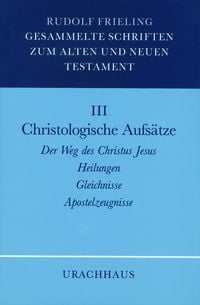 Produktbild: Gesammelte Schriften zum Alten und Neuen Testament: Christologische Aufs&auml;tze