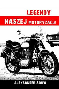 Produktbild: Legendy Naszej Motoryzacji - Polish Edition