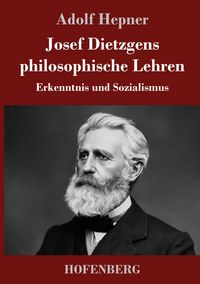 Produktbild: Josef Dietzgens philosophische Lehren