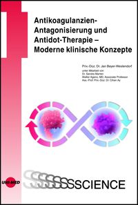 Produktbild: Antikoagulanzien-Antagonisierung und Antidot-Therapie - Moderne klinische Konzepte
