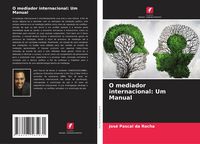 Produktbild: O mediador internacional: Um Manual
