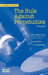 Produktbild: The Rule Against Perpetuities, Fourth Edition, Vol. 2