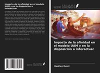 Produktbild: Impacto de la afinidad en el modelo UAM y en la disposici&oacute;n a interactuar