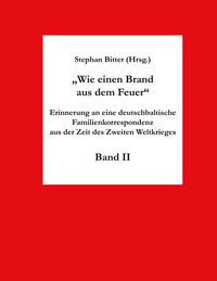 Produktbild: Wie einen Brand aus dem Feuer Band II