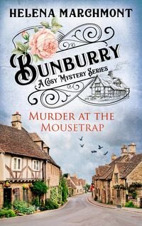 Bild vom Artikel Bunburry - Murder at the Mousetrap vom Autor Helena Marchmont