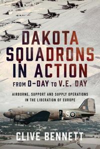 Produktbild: Dakota Squadrons in Action From D-Day to V.E. Day