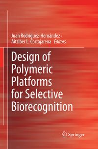 Produktbild: Design of Polymeric Platforms for Selective Biorecognition