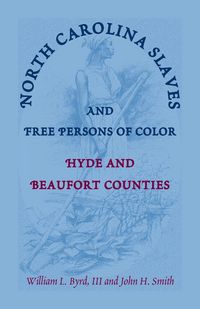 Produktbild: North Carolina Slaves and Free Persons of Color