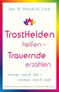 Produktbild: Trosthelden helfen - Trauernde erz&auml;hlen