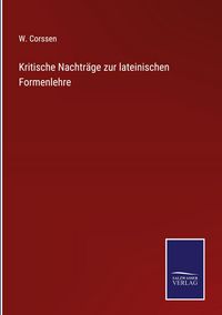Produktbild: Kritische Nachtr&auml;ge zur lateinischen Formenlehre