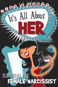 Produktbild: It's All About Her: Surviving The Female Narcissist