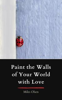 Produktbild: Paint the Walls of Your World with Love