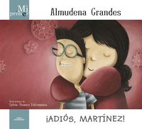 Bild vom Artikel Mi primer Almudena Grandes. ¡Adiós, Martínez! vom Autor Almudena Grandes