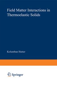 Produktbild: Field Matter Interactions in Thermoelastic Solids