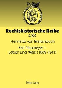 Bild vom Artikel Karl Neumeyer – Leben und Werk (1869-1941) vom Autor Henriette Breitenbuch