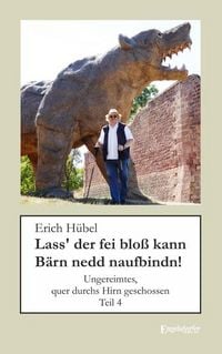 Produktbild: Lass' der fei blo&szlig; kann B&auml;rn nedd naufbindn!