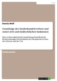 Produktbild: Grundz&uuml;ge des Insiderhandelsverbots und seiner zivil- und strafrechtlichen Sanktionen