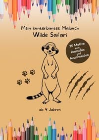 Produktbild: Mein kunterbuntes Malbuch / Mein kunterbuntes Malbuch: Wilde Safari