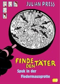 Produktbild: Finde den T&auml;ter - Spuk in der Fledermausgrotte