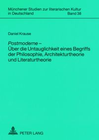 Bild vom Artikel «Postmoderne» – Über die Untauglichkeit eines Begriffs der Philosophie, Architekturtheorie und Literaturtheorie vom Autor Daniel Krause