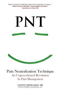 Produktbild: PNT Pain Neutralization Technique: An Unprecedented Revolution in Pain Management