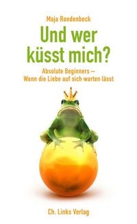 Produktbild: Und wer k&uuml;sst mich?