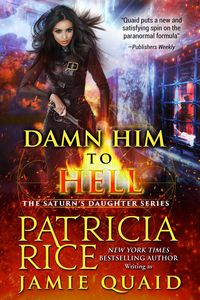 Produktbild: Damn Him to Hell (Saturn's Daughters, #2)